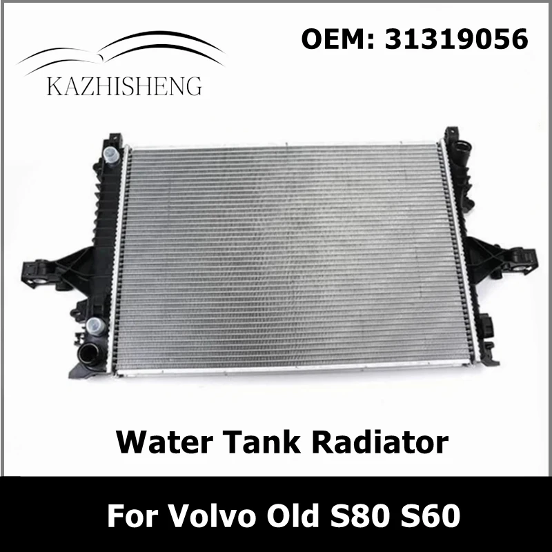 

31319056 Engine Cooling System Water Tank Radiator for Volvo Old S80 S60