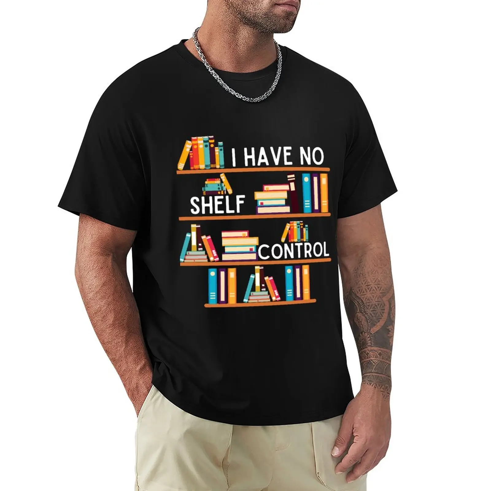 

I Have No Shelf Control, Fanny Library Reading Lover, Shelf Design Tee T-Shirt tees summer clothes plain t shirts men