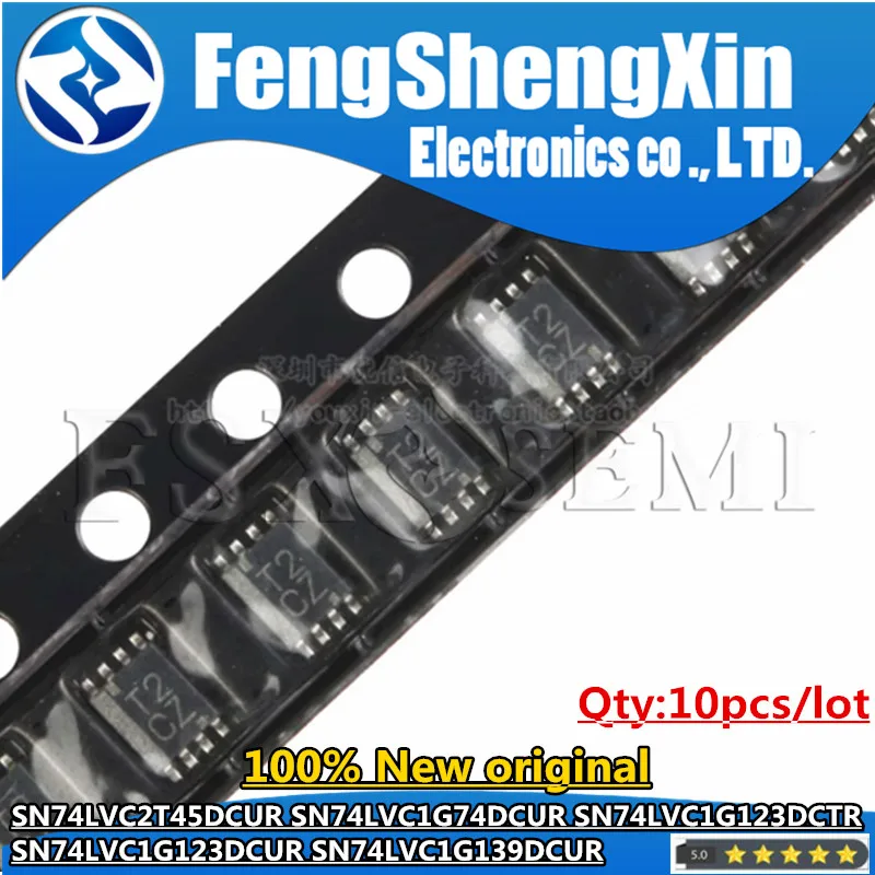 

10PCS SN74LVC2T45DCUR T2CZ SN74LVC1G74DCUR N74J N74R N74Q SN74LVC1G123DCTR C23 SN74LVC1G123DCUR C23Q C23R SN74LVC1G139DCUR C39R
