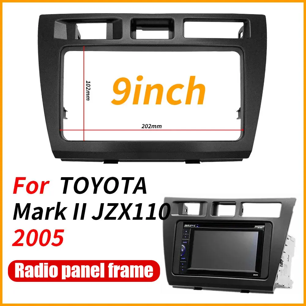 9 дюймовая Автомобильная радиоустановка Fascia Для TOYOTA Mark II JZX110 Verossa, комплект для установки приборной панели Fascia CD Face Plate, панель DVD, рамка 2 DIN