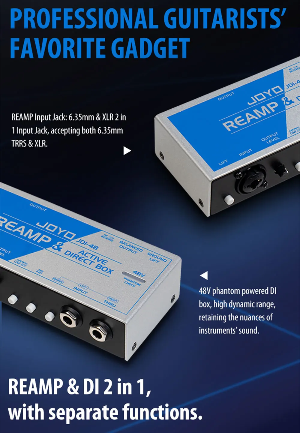 JDI-48 REAMPING and DI Functions 2 in 1 Phantom Powered 48V Active Direct Box +