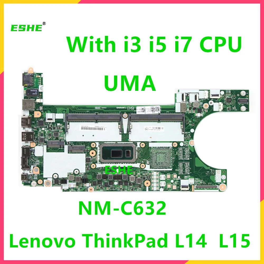 

For Lenovo ThinkPad L14 L15 Laptop Motherboard NM-C632 With CPU i3-10110U i5-10210U i7-10510U 5B20W77464 5B20Z47967 100% Teste