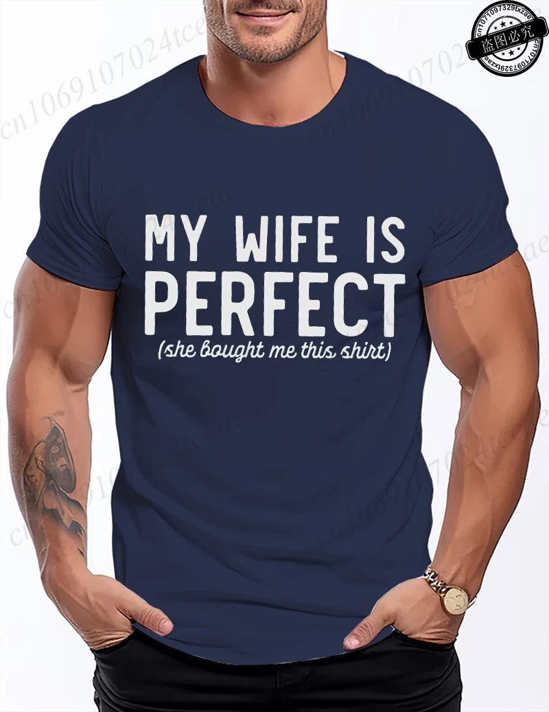 Men's Funny My Wife Is Perfect Graphic T-Shirt - Summer Fashion Short Sleeve Tee