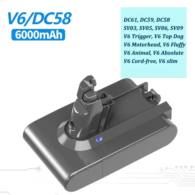 

21.6V 6000mAh Lithium Battery for Dyson V6 DC62 DC58 DC59 SV09 SV07 SV03 SV05 DC74 965874-02 Fluffy Trigger Animal