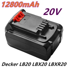 100% Brand Nieuwe 20V 12.8Ah Li-Ion Oplaadbare Batterij Voor Black &amp Decker LB20 LBX20 LBXR20 Power tool Vervangende Batterij