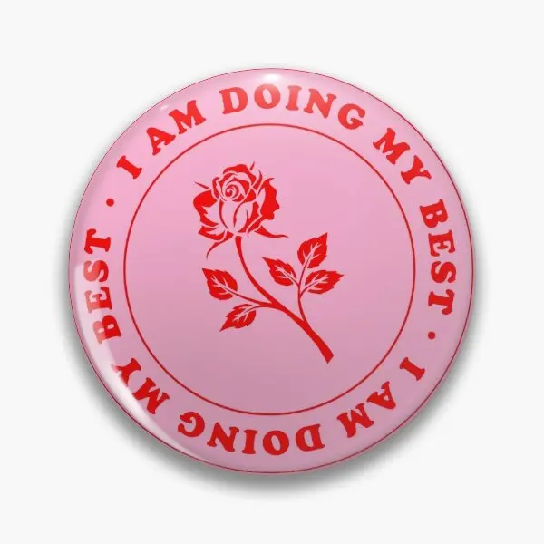 

Я делаю все возможное, мягкая булавка для пуговиц, значок для воротника, булавка для лацкана, одежда, металлическая, креативная, модная, забавная, милый Декор, мультяшный подарок для женщин