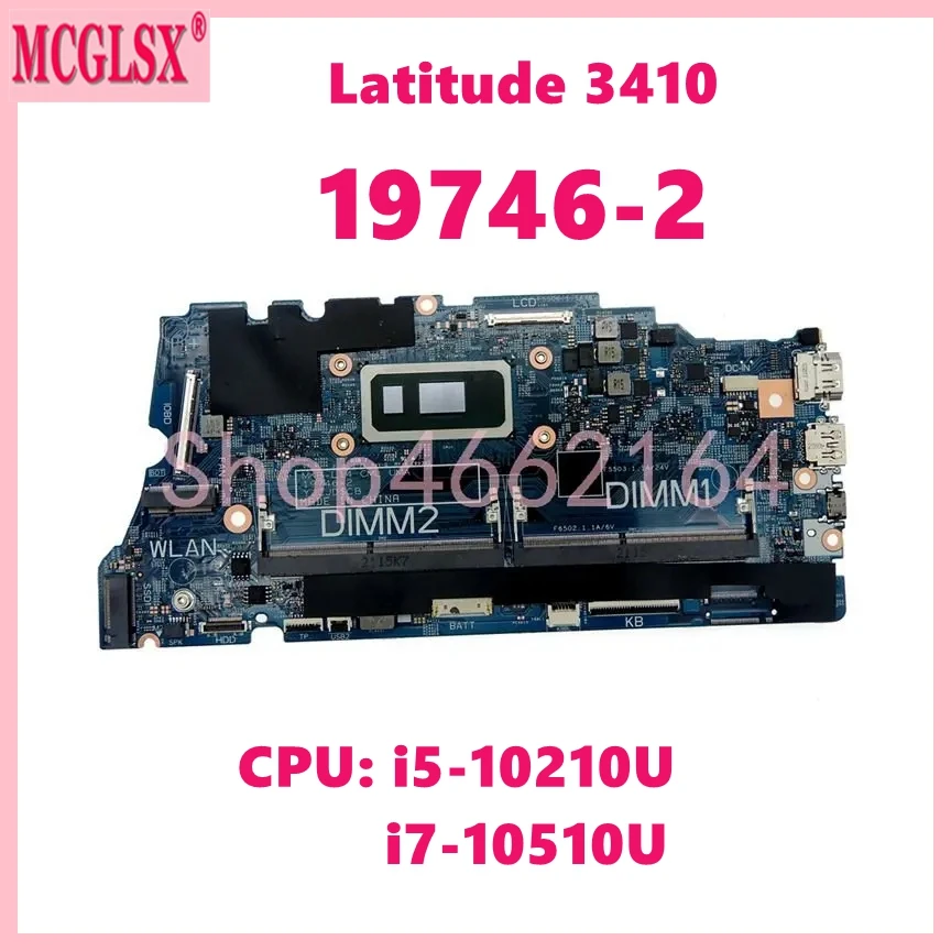 

19746-2 With i5-10210U i7-10510U CPU Notebook Mainboard For Dell Latitude 3410 3510 Laptop Motherboard 100% Tested Working OK