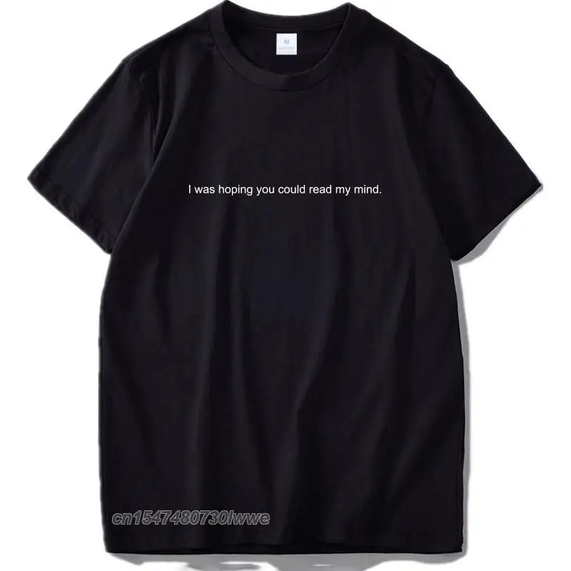 

I Hope You Read My Mind T Shirt Couple Cotton Hot Design Hipster Tee Shirt Personality Cool Casual Tshirt