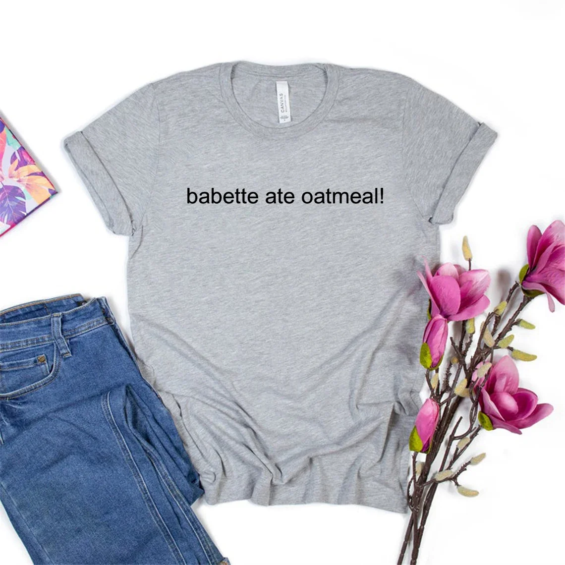 Babette Ate Oatmeal Tshirt Gilmore Girl Tv Show Shirt Women Casual Graphic T Shirts Summer Short Sleeve Tshirt Women Clothing 3