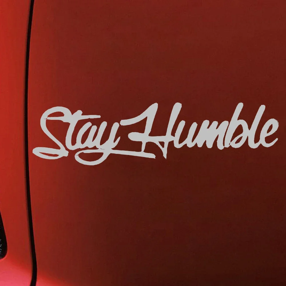 

1pc Universal Art Design Stay Humble Car Sticker for Car Truck Door Decal English Text Stickers Car Cover Scratches Decoration