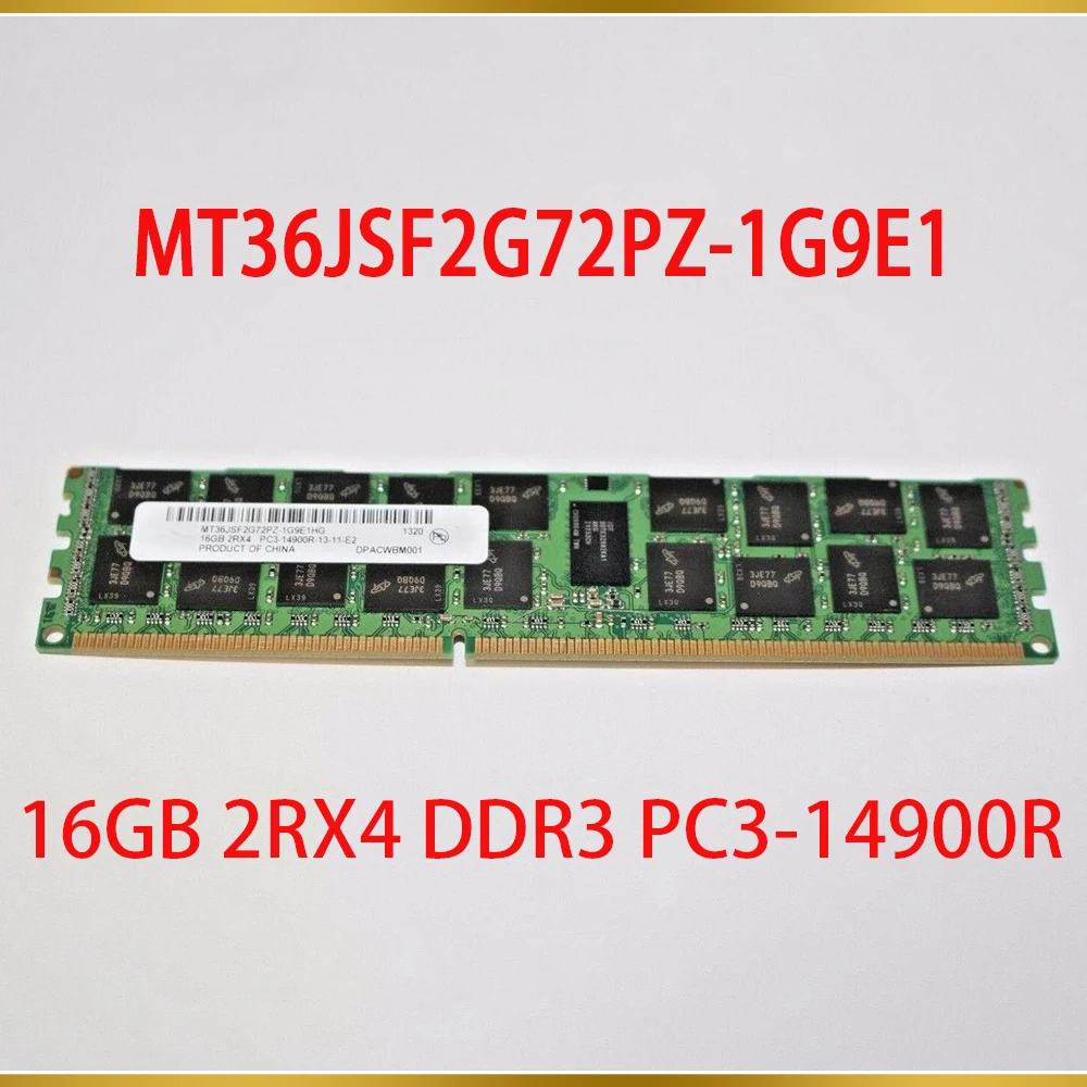 1 Pcs For MT Memory 16G 16GB 2RX4 DDR3 PC3 14900R 1866 RAM MT36JSF2G72PZ 1G9E1