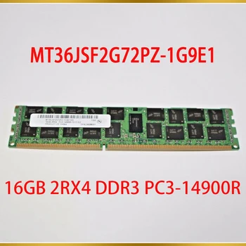 1 Pcs For MT Memory 16G 16GB 2RX4 DDR3 PC3-14900R 1866 RAM MT36JSF2G72PZ-1G9E1