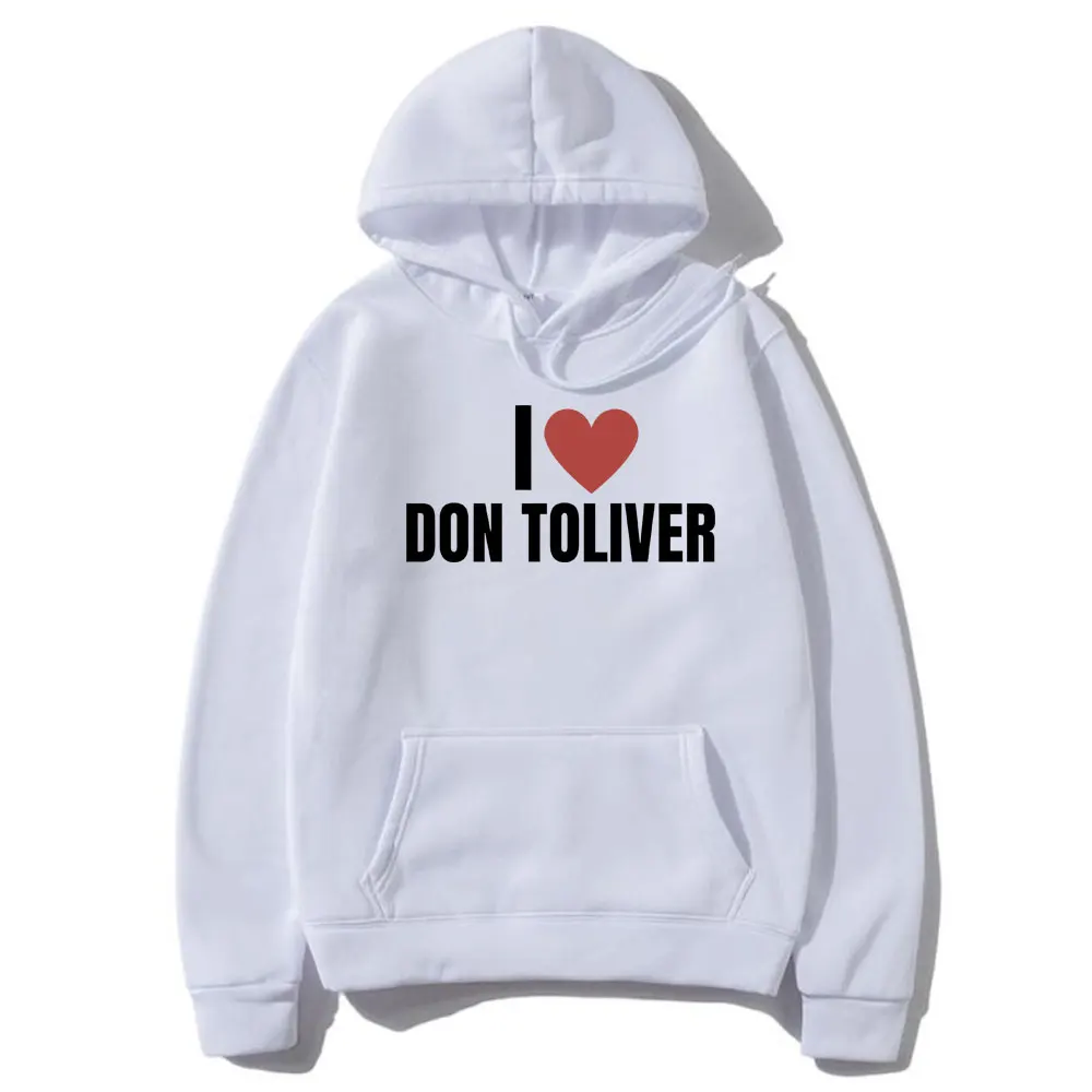 I Love Don Toliver Hoodie Unisex Fashion Hooded Sweatshirt Men Women Hip Hop Oversized Pullover Hoodies Male Casual Tracksuit