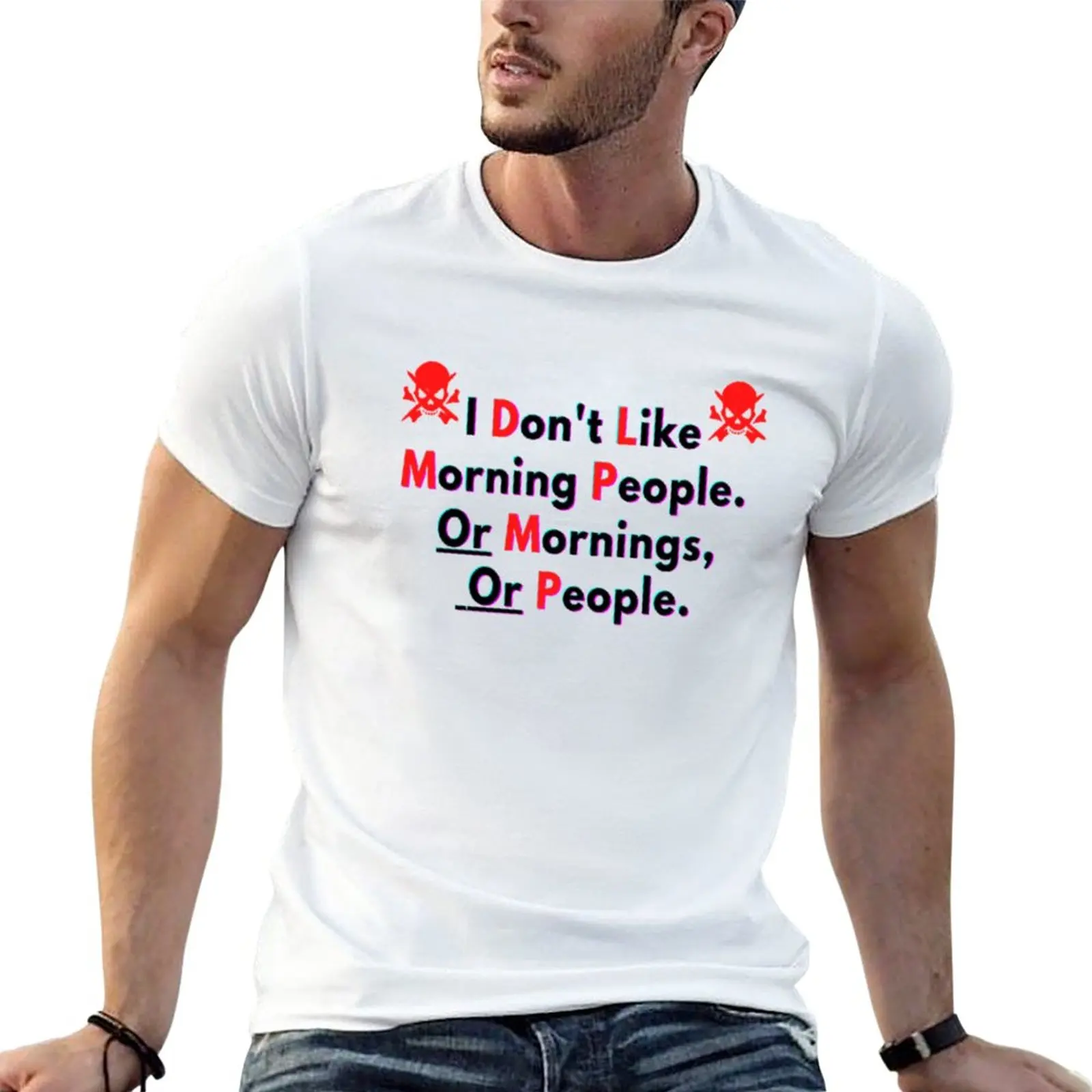 

New I Don_t Like Morning People Or Mornings Or People T-Shirt kawaii clothes heavyweight t shirts plain t shirts men