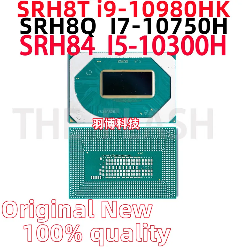 

100% новый SRH84 I5-10300H SRH8Q I7-10750H SRH8T i9-10980HK BGA чипсет
