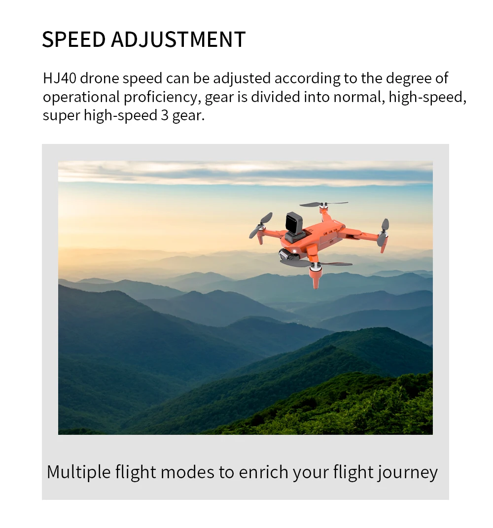 HJ40 Drone, SPEED ADJUSTMENT HJ40 drone speed can be adjusted according to the degree
