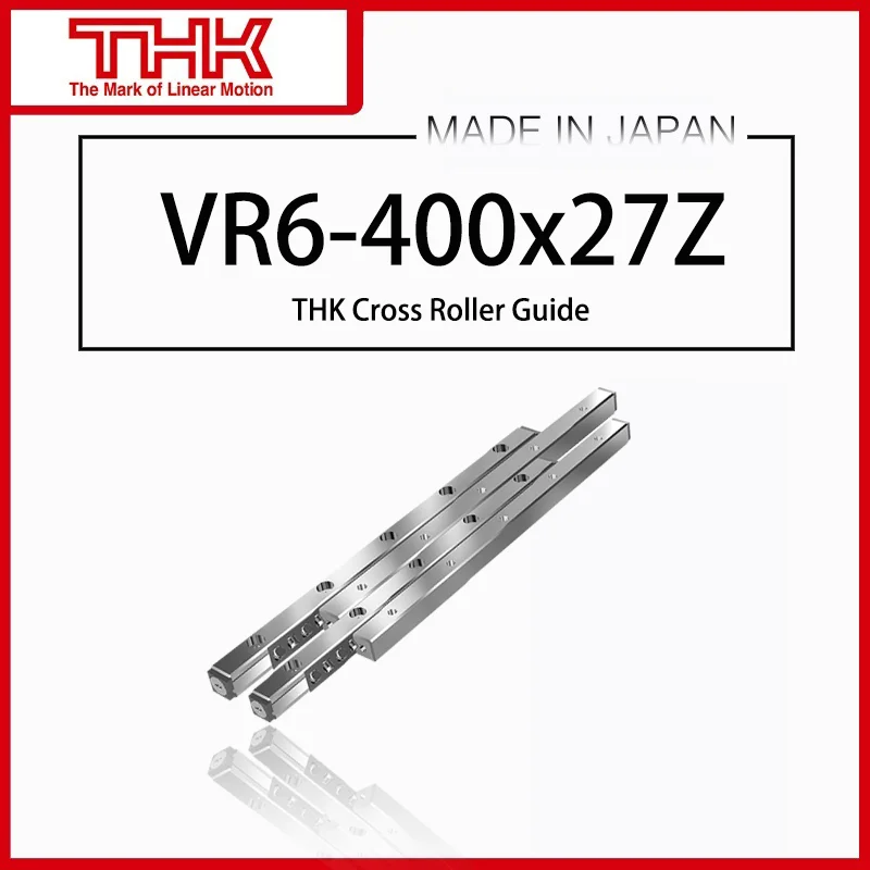 

Original THK Cross Roller Guide VR VR6 VR6-400 VR6-400×27Z