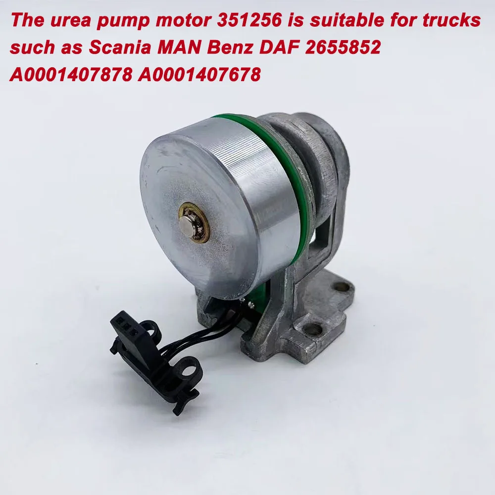 Urea pump motor 351256 1927081 1979873 suitable for trucks such as Scania MAN Benz DAF 2655852 A0001407878 A0001407678