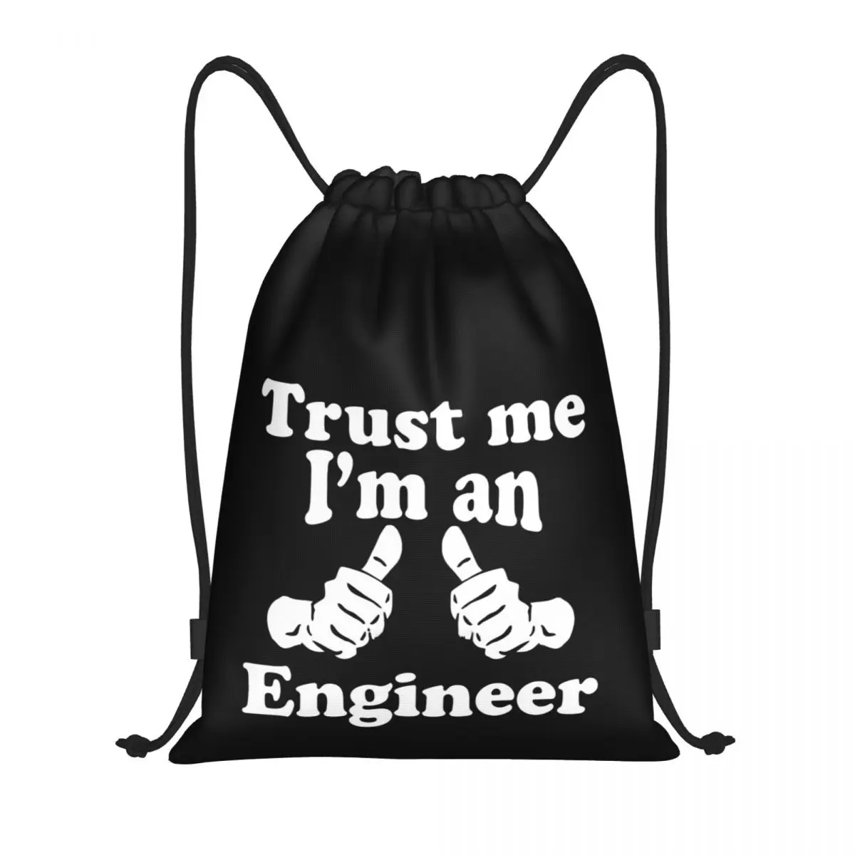 

Trust Me Im An Engineer 9 Backpack Humor Graphic Infantry pack Drawstring Bags Gym Bag premium Ins style Firm
