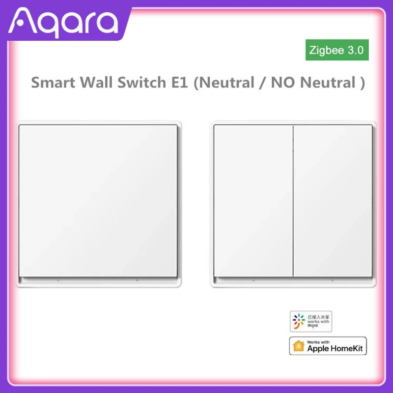 Aqara Smart Wall Switch E1 Zigbee 3.0 Smart Home Wireless Key Light Switch Fire Wire Senza Neutro Per Xiaomi Mi Home Homekit
