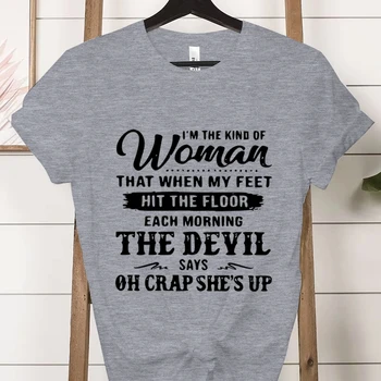 Women's Short-sleeved T-shirt, Casual and Stylish, Printed with The Phrase "I Am That Kind of Woman"graphic T Shirts Personality 1