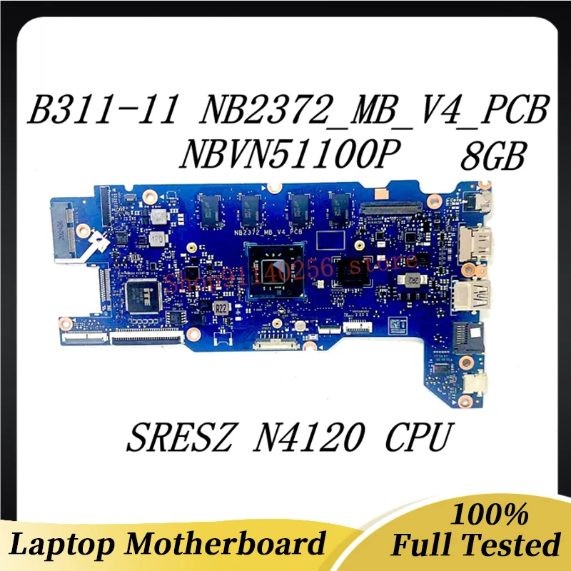 

Материнская плата nb2372 _ mb5_pcb для Acer TraveMate B311-11, материнская плата ноутбука NBVN51100P с процессором SRESZ N4120, 8 ГБ, 100% полностью протестирована, ОК