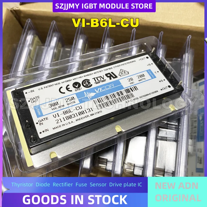 

VI-B6L-CU VI-B6L-EU VI-B6L-IU VI-B6L-MU VI-B62-CU VI-262-CU VI-B64-CU VI-B6L-CU VI-B61-CU NEW IGBT Module IN STOCK