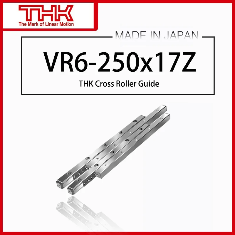 

Original THK Cross Roller Guide VR VR6 VR6-250 VR6-250×17Z