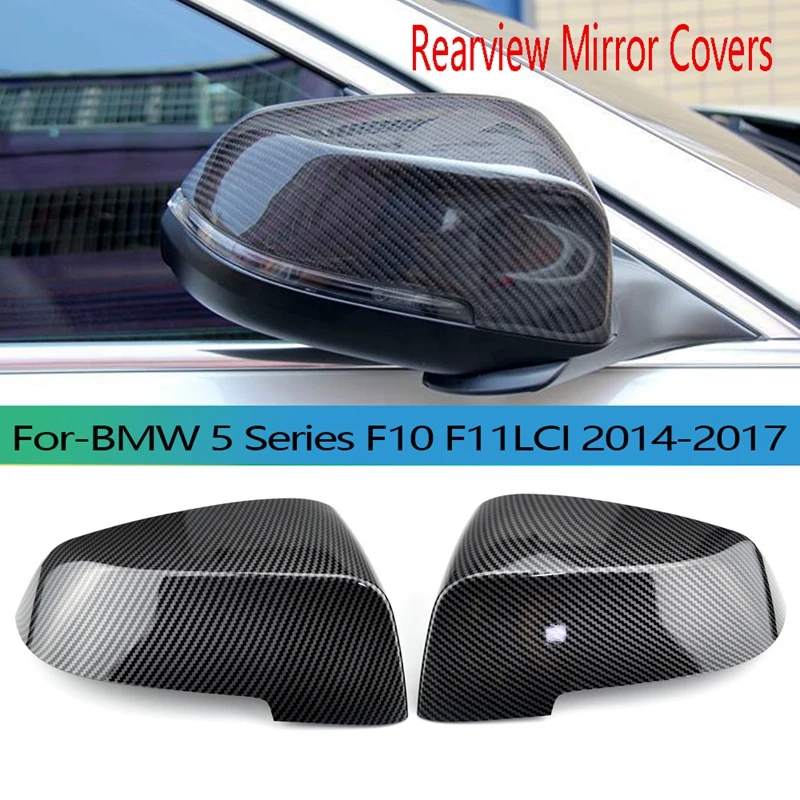 

Car Carbon Fiber Rearview Mirror Covers Replacement Side Rear-View Caps For-Bmw 5 Series F10 F11 LCI 2014-2017