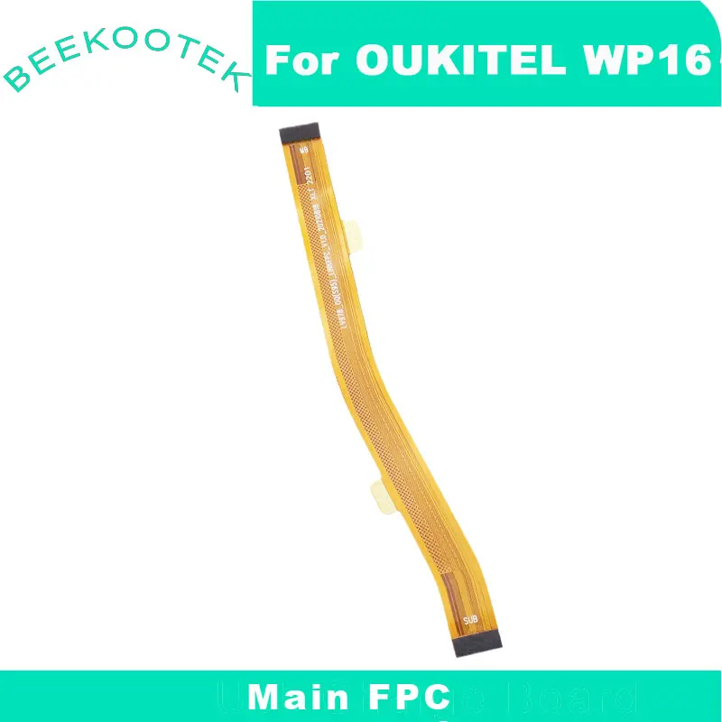 

Original OUKITEL WP16 Board Motherboard Wire Connector Main FPC Cable Repair Replacement Accessories For Oukitel WP16 Smartphone