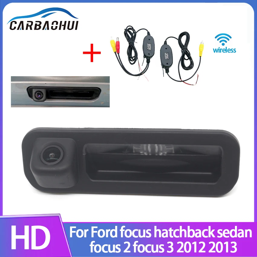 

Car Trunk Handle wireless Rear View Camera For Ford focus hatchback sedan focus 2 focus 3 2012 2013 HD Night Vision Waterproof
