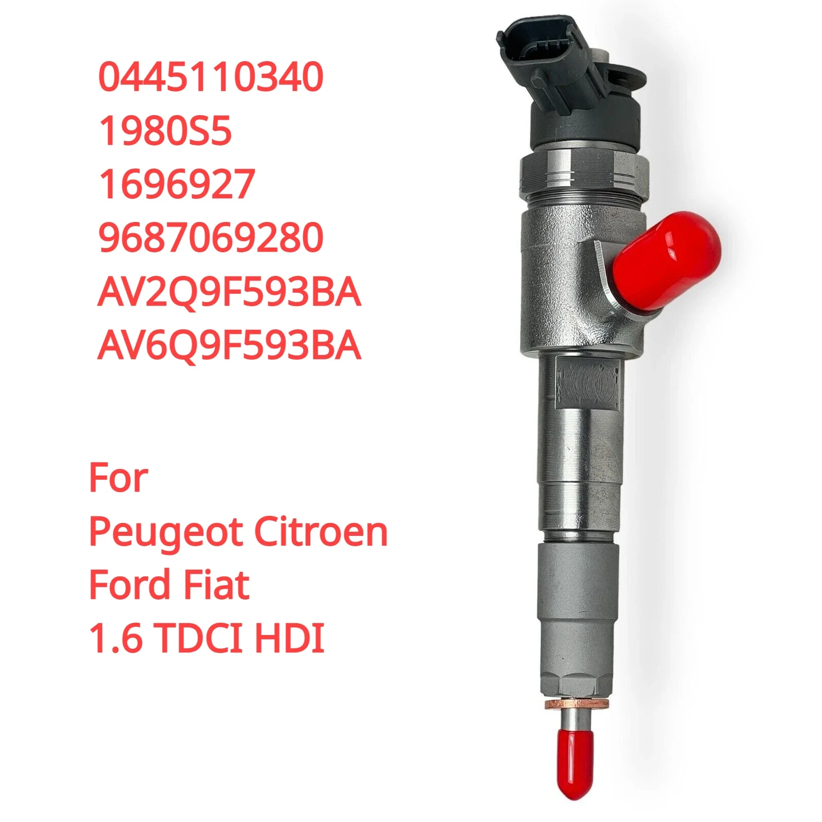 

0445110340 9687069280 1980S5 New Diesel Fuel Injector For Peugeot Citroen Ford Volvo Fiat 1.6 TDCI HDI AV2Q9F593BA AV6Q9F593BA