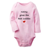 Nanny Gives The Best Cuddles Fun Baby Bodysuit Cute Boys Girls Rompers Infant Long Sleeves Jumpsuit Newborn Soft Clothes 1