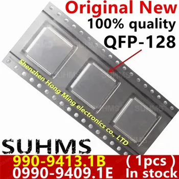 (1piece)100% New 990-9413.1B 990-94131B 0990-9409.1E 0990-9409 QFP-128 Chipset