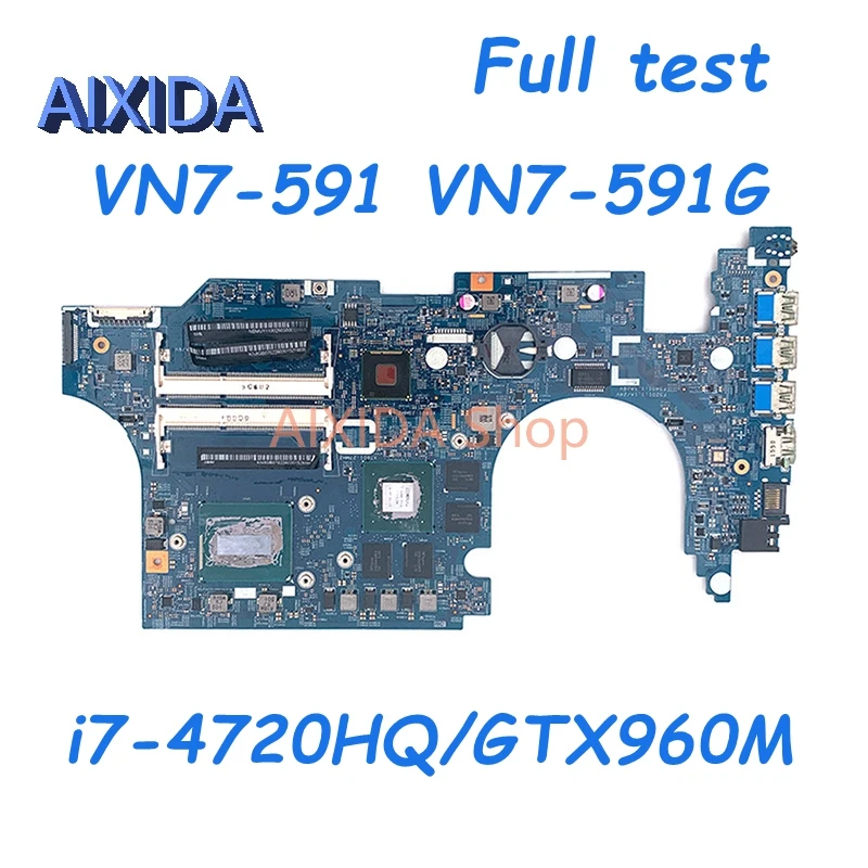 

AIXIDA 14206-1 448.02W02.0011 NBMUV11002 NBMUY11002 for ACER VN7-591 VN7-591G laptop motherboard i7-4720HQ CPU GTX960M DDR3
