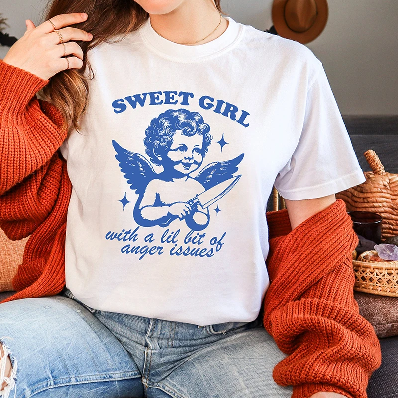 

Sweet Girl with A Lit Bit of Anger Issues Women T Shirts Cotton O Neck Loose T-shirt Funny Graphic Tee Y2k Angel Kawaii Clothes