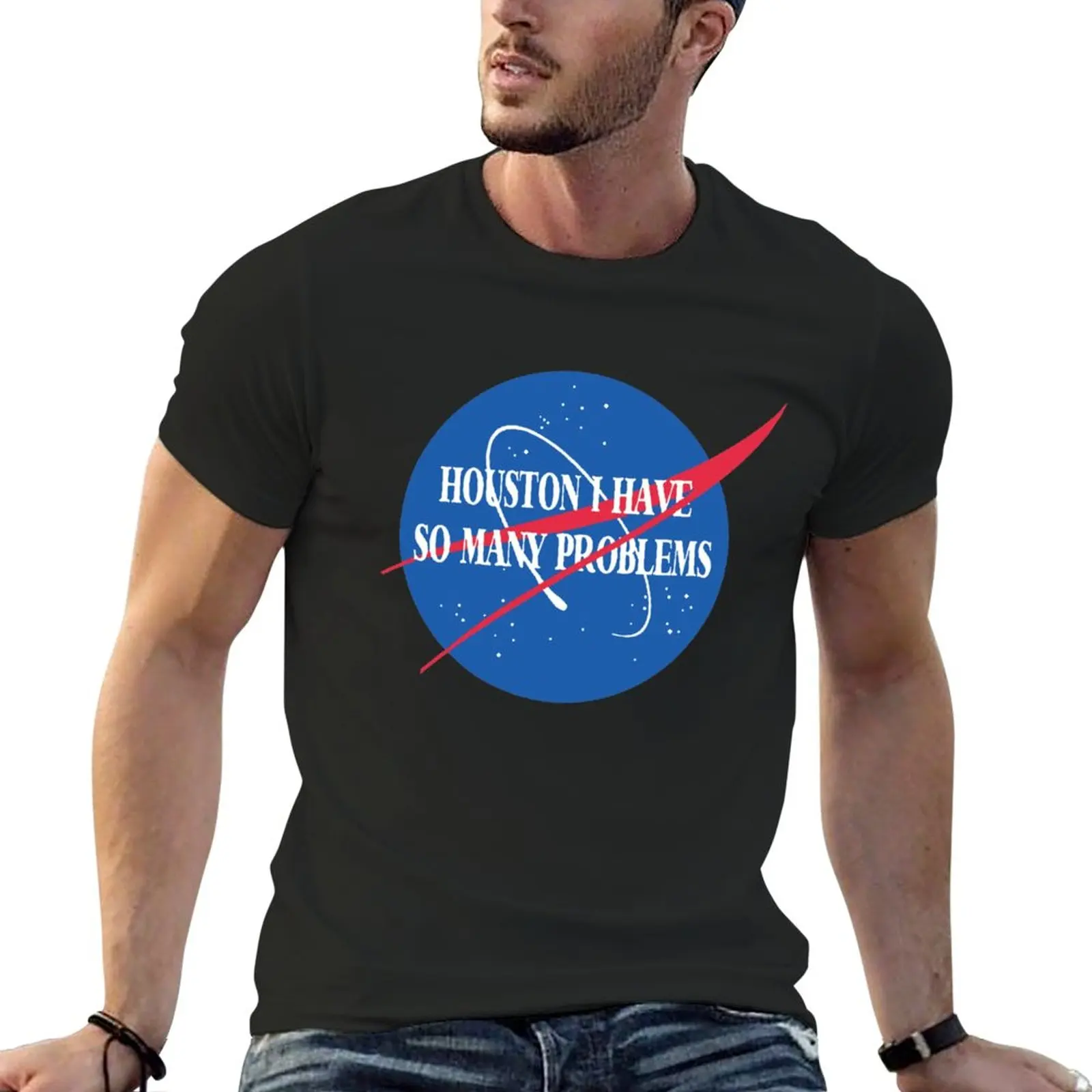 

Best Seller: Houston I Have So Many Problems T-Shirt t shirt man t shirts for men pack
