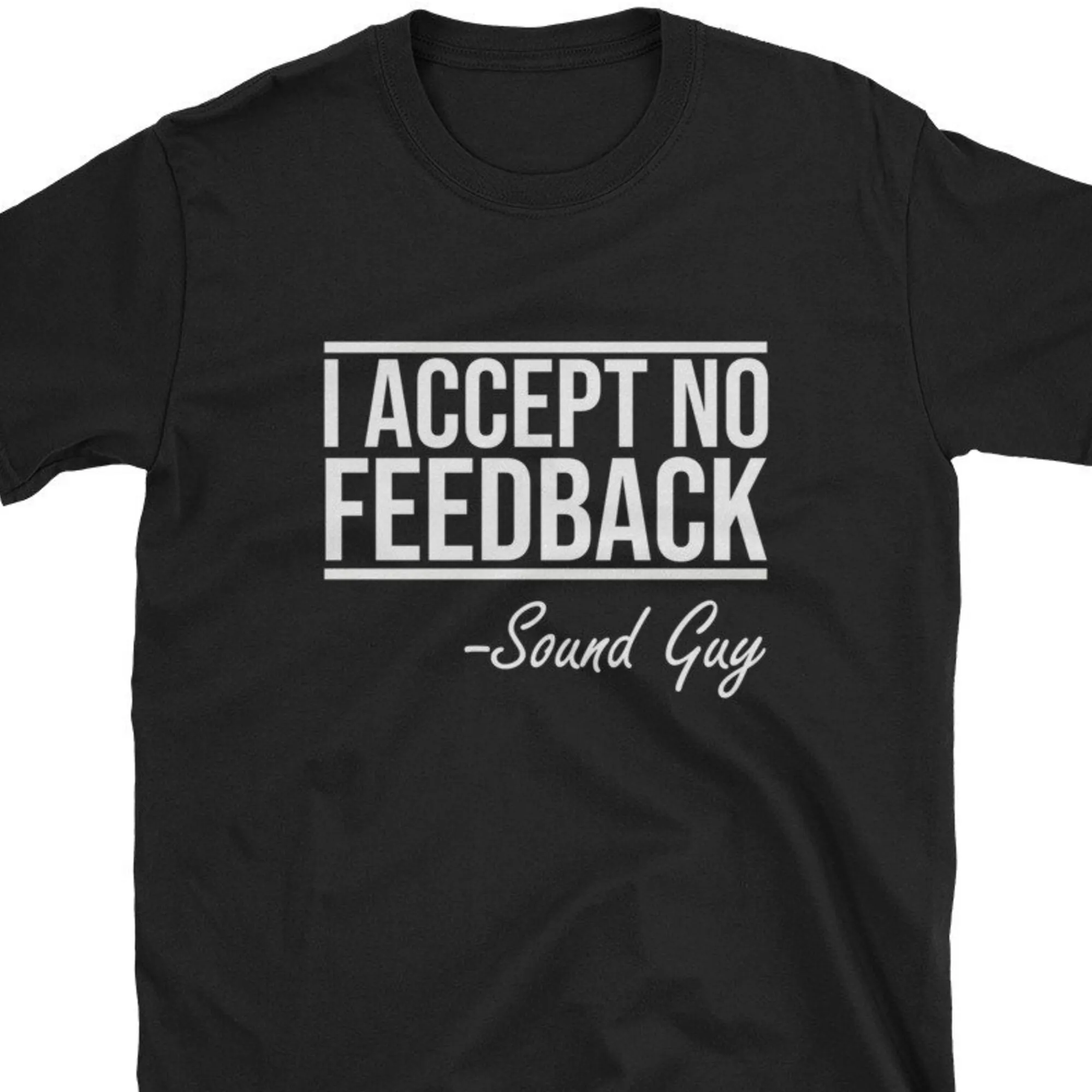 Accetta Nessun Feedback Audio Engineer T Shirt Sound Guy Studio Di Registrazione