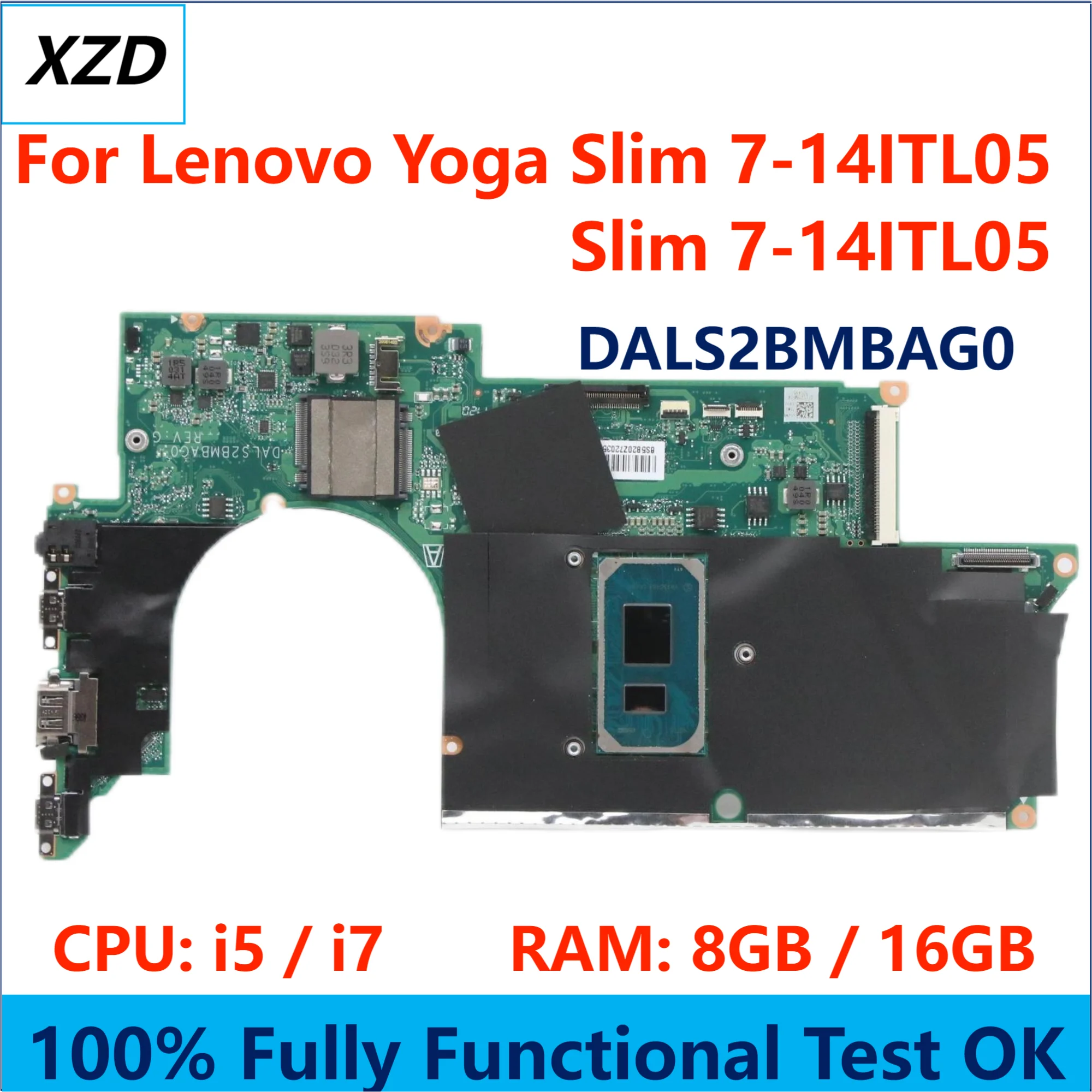 Материнская плата DALS2BMBAG0 для ноутбука Lenovo Yoga Slim 7-14ITL05, материнская плата со стандартным ЦПУ 8 ГБ/16 ГБ ОЗУ 100%, тест ОК