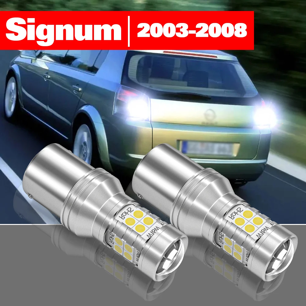 

For Opel Signum 2003-2008 2pcs LED Reverse Light Backup Lamp Accessories 2004 2005 2006 2007