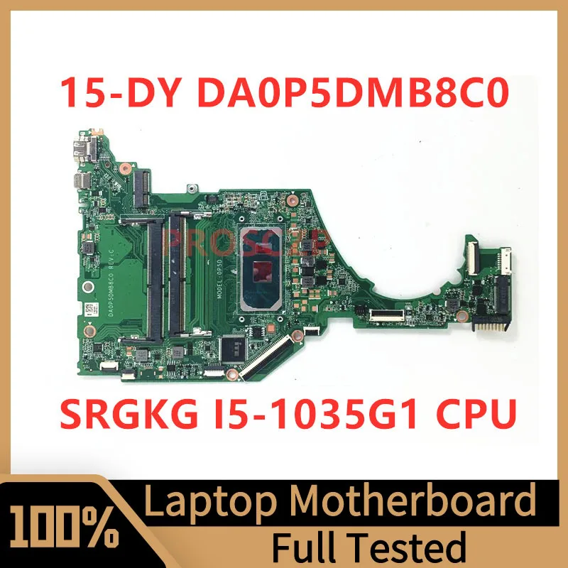 

Материнская плата DA0P5DMB8C0 для ноутбука HP 15-DY 15T-DY 15S-FQ, материнская плата для ноутбука с процессором SRGKG I5-1035G 1 DDR4 100%, полностью протестирована, хорошо работает