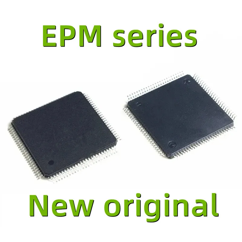 

New Original EPM3128ATC100-5N EPM570T100C5N EPM570T100I5N EPM570T100C3N EPM570T100A5N EPM240GT100C5N EPM240GT100I5N TQFP100