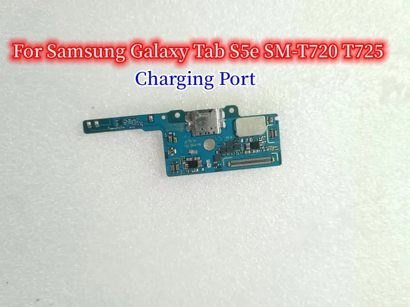 

AAA For Samsung Galaxy Tab S5e SM-T720 T725 Charging Port Board Tablet PC Flex Cables Replacement parts USB Charger Board