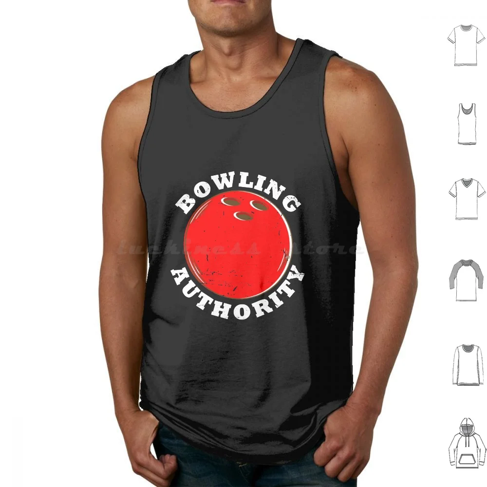 Bowling Authority For Team At Alley Tank Tops Print Cotton Funny Ball