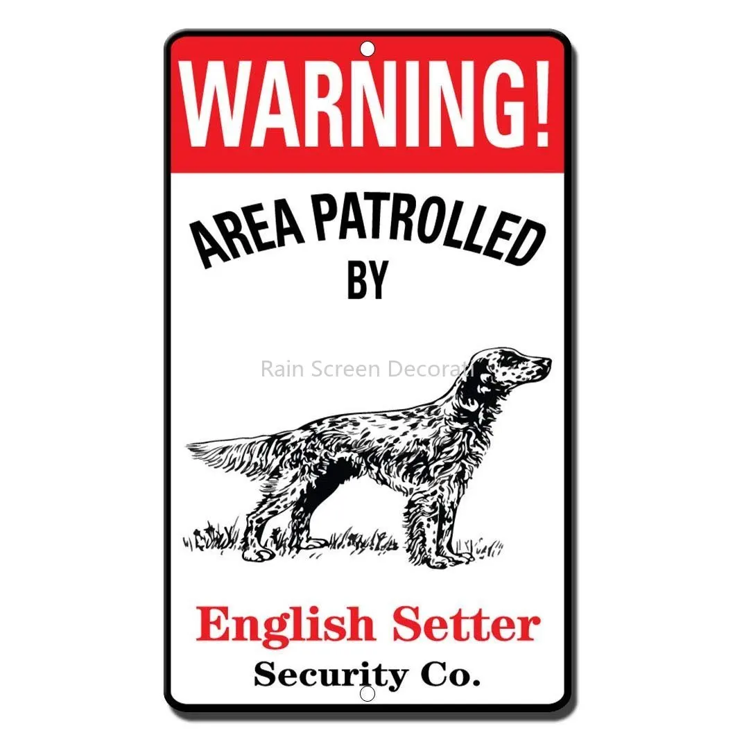 

New Metal Tin Sign Warning Area Patrolled by English Setter Novelty Great for Bar Coffee Garden Yard Indoor and Outdoor 1