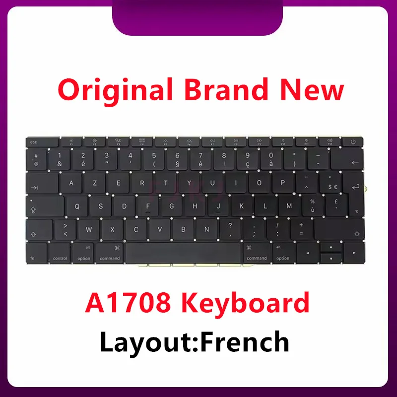 

Совершенно новая клавиатура для ноутбука A1708, Французская клавиатура AZERTY для Macbook Pro Retina 13 дюймов, клавиатура A1708 EMC2978 EMC3164 2016 2017 года