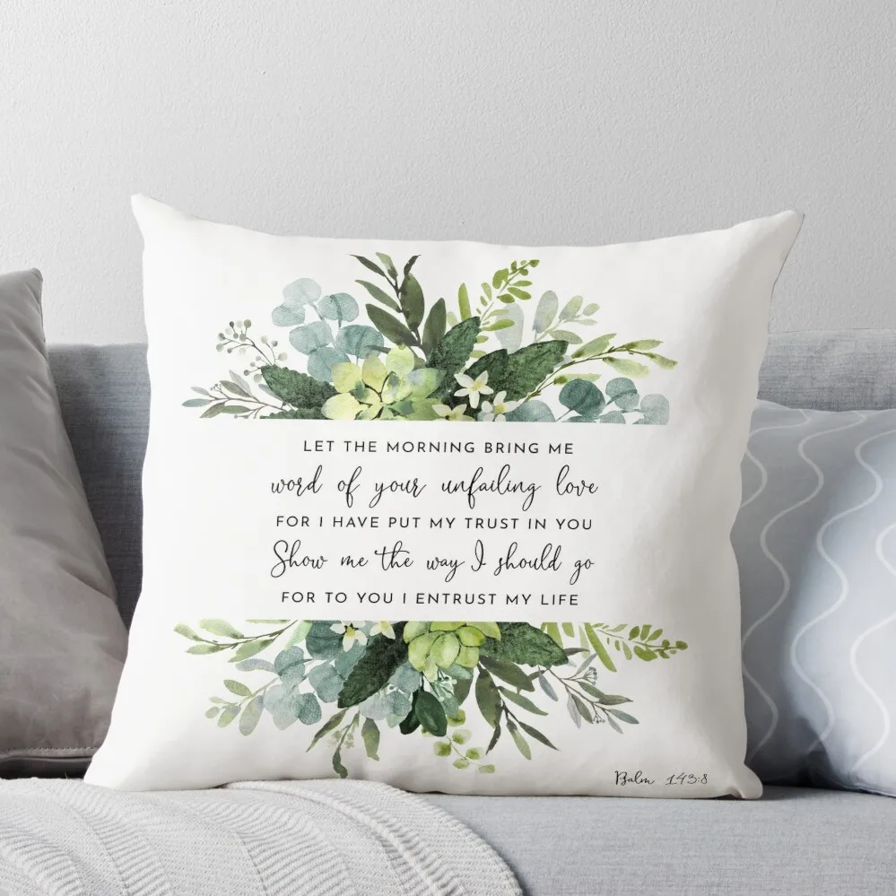 

Show Me The Way Psalm 143:8 Throw Pillow New year sleeping pillows