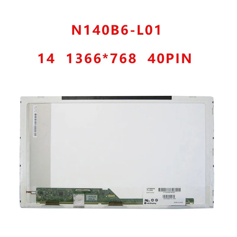 

14.0" laptop LCD Screen Fit For N140B6-L01 N140B6-L02 N140B6-L03 HD 1366x768 New Replacement