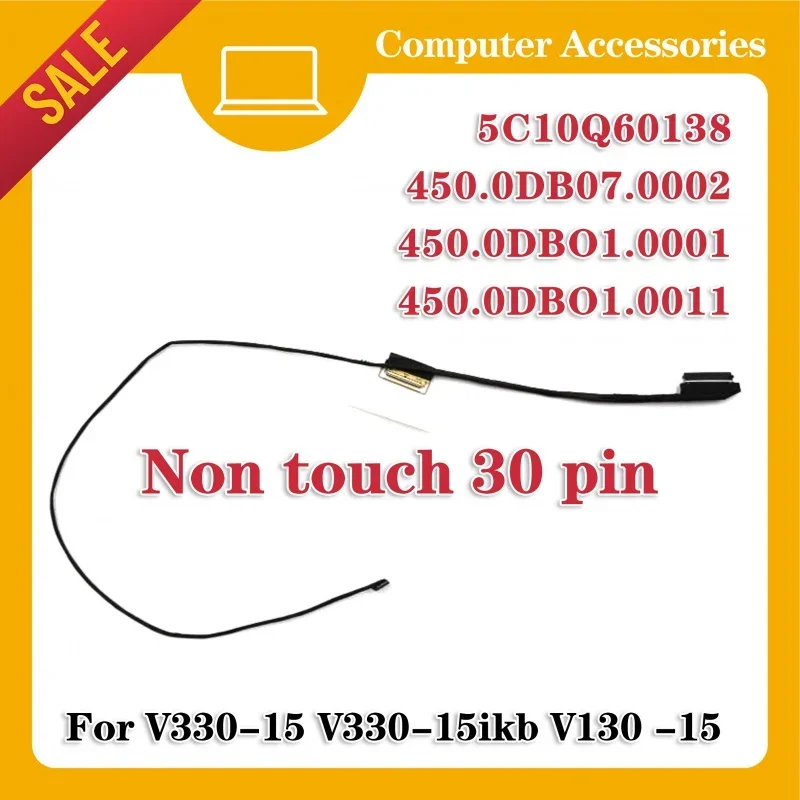 

For Lenovo V130-15ikb panel display cable yangtian V330-15ISKbekb 15igm Screen cable screen flat cable 5C10Q60138 450.0DB07.0002