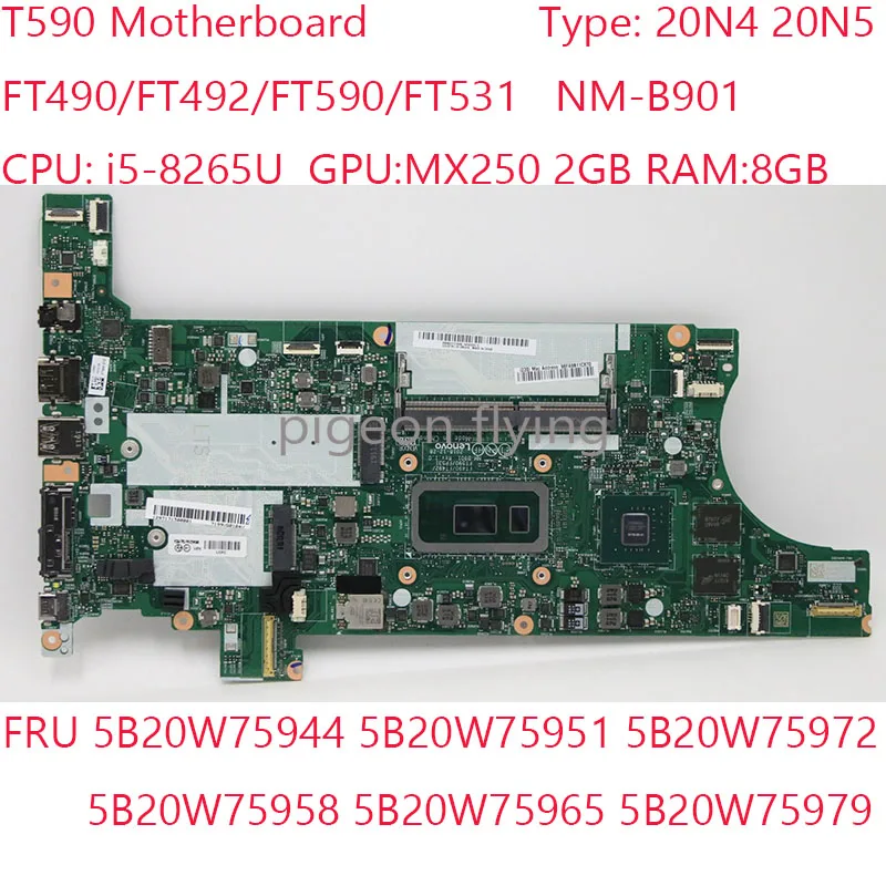 

T590 Motherboard 20N4 20N5 FT490/FT492/FT590/FT531 NM-B901 For Thinkpad T590 Laptop i5-8265U MX250 8G 5B20W75944 100% Test